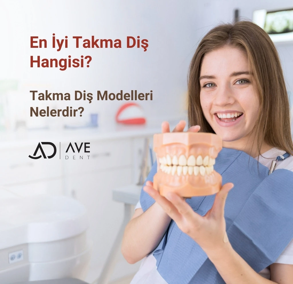 En İyi Takma Diş Hangisi? En İyi Protez Diş Modelleri, Fiyatları İstanbul, Kadıköy, Erenköy